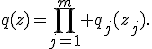 
q(z)=\prod_{j=1}^{m} q_j(z_j).
