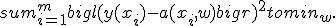 sum_{i=1}^m bigl( y(x_i) - a(x_i,w) bigr)^2 to min_w.