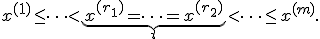 x^{(1)} \leq \cdots < \underbrace{x^{(r_1)} = \cdots = x^{(r_2)}}_t < \cdots \leq x^{(m)}.