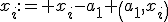 x_i:= x_i-a_1 \left(a_1,x_i\right) 