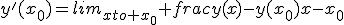 y'(x_0)=lim_{xto x_0} frac{y(x)-y(x_0)}{x-x_0}