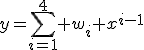 y=\sum_{i=1}^4 w_i x^{i-1}