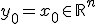 y_0 = x_0 \in \mathbb{R}^n