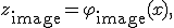 
z_{\mathrm{image}}=
\varphi_{\mathrm{image}}(x),
