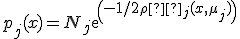 ~p_j(x) = N_j exp(-1/2 \rho ² _j (x, \mu _j)